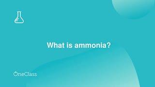 What is ammonia?