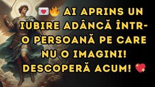  AI APRINS UN IUBIRE ADÂNCĂ ÎNTR O PERSOANĂ PE CARE NU O IMAGINI! DESCOPERĂ ACUM! 