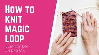 MAGIC LOOP KNITTING TUTORIAL