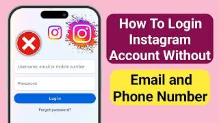 How to Login Instagram Account Without Email And Phone Number