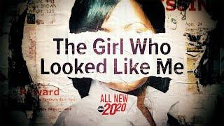 Trailer: 20/20 'The Girl Who Looked Like Me' - Premieres Sept. 27th on ABC