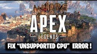 FIX UNSUPPORTED CPU Error Apex Legends ! ( FIX CPU DOES NOT HAVE SSE3 )