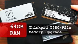 Thinkpad T580 P52s RAM Replacement Guide | Lenovo 64GB Memory Upgrade DIY