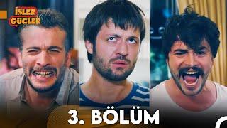 İşler Güçler 3. Bölüm (FULL HD)