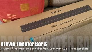 Review of Sony Bravia Theater Bar 8 Premium Soundbar