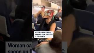 Woman causes chaotic scene on flight from NYC to Kansas City