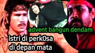 film Advent Bangun tanpa Barry Prima Bang Somad Tangan Satu pendekar balas dendam membara