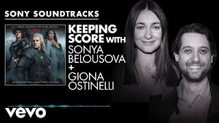 Score to Screen with Sonya Belousova & Giona Ostinelli (The Witcher) | Sony Soundtracks