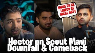 Scout Mavi Downfall & Comeback- Hector Reply