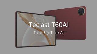 Teclast T60AI Showcase | Think Big, Think AI