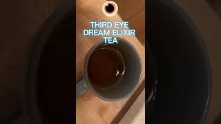 creating a dream elixir tea for creativity, dreams & spiritual insights. #sprituality #tea #dreams