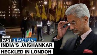 Fast and Factual LIVE| London: Khalistani Extremists Heckle, Attempt To Attack Indian EAM Jaishankar