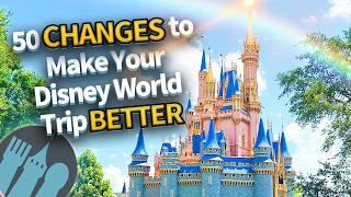 50 EASY Changes To Make Your Disney World Trip Better