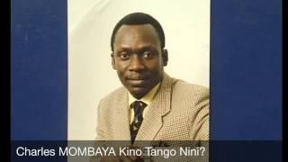 Charles MOMBAYA Kino Tango Nini?