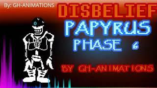  Disbelief Papyrus Phase 6  new year 2021