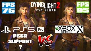 Dying Light 2 Stay Human - PS5 Pro vs Xbox Series X - PS5 Pro With Superior IQ But What About FPS?