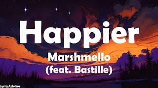 Marshmello (feat. Bastille) - Happier (Lyrics)