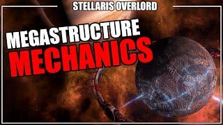 Stellaris Overlord MegaStructure Mechanics (Hyper Relays, Orbital Rings, & Quantum Catapult)