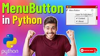 Python Tutorial: Menu Button in Python Tkinter | Python Tkinter MenuButton in Python GUI