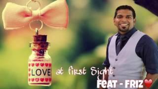 Love at first sight -(feat) Friz️ love song 2016