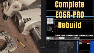 Rebuilding and Tuning the EQ6R-Pro Mount