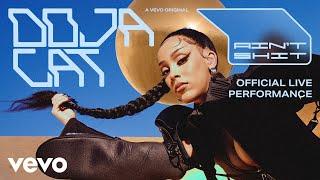 Doja Cat - Ain't Shit (Official Live Performance) | Vevo