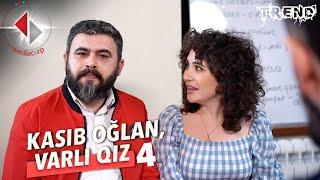 Kasıb Oğlan, Varlı Qız 4.Bölüm | Varlı kasıb məclisində