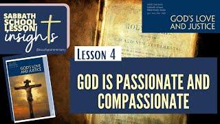 LESSON 4: God Is Passionate and Compassionate