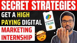 How to get TOP Digital Marketing INTERNSHIPS (without EXPERIENCE) in less than 30 days!!