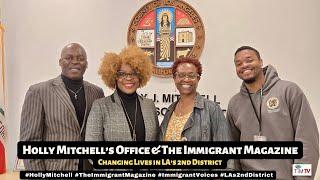 Supervisor Holly Mitchell’s Office: Elevating Immigrant Voices and Strengthening LA’s 2nd District!