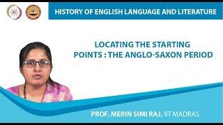 Locating the Starting Points : The Anglo-Saxon Period