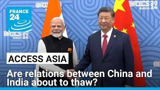 Acces Asia: Are relations between China and India about to thaw? • FRANCE 24 English