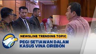 Newsline Trending Topic - Pegi Setiawan Kasus Vina Cirebon