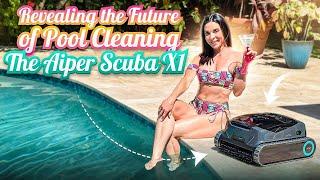 Revealing the Future of Pool Cleaning|The Aiper Scuba X1