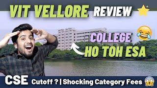 Vit Vellore Review | Cse Cutoff | Fake Placements ?? | Pros & Cons | Campus Tour  | VITEEE 2021