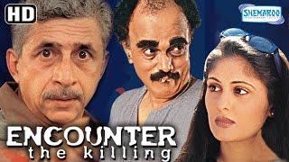 Encounter -The Killing {HD} - Naseeruddin Shah - Ratna - Hit Bollywood Movie - (With Eng Subtitles)