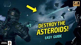 EASY GUIDE: Asteroids Walkthrough in Chapter 4 | Dead Space Remake Guides