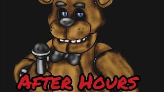 (FNAF/DC2)AFTER HOURS RUS DANVOL