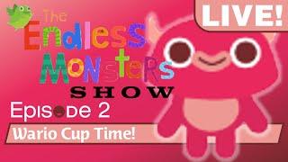 The Endless Monsters Show: S1E2 - Wario Cup Time!