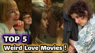 Top 5 Movies - Newest Weird Love Movies ! 