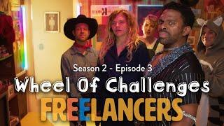 Wheel Of Challenges - Episode 3 Season 2 - Freelancers