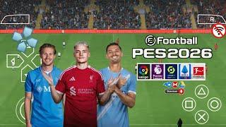 EFOOTBALL PES 2026 PPSSPP Android Offline Full Update UCL, League, Kits 25/26 Season, 4K Graphics