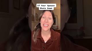 If Your Spouse Shuts Down #shorts #maritalissues #marriagetips