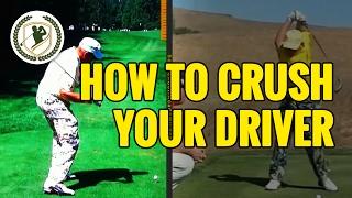 HOW TO CRUSH YOUR DRIVER GOLF SWING