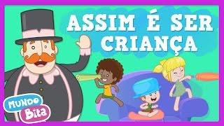 Mundo Bita - Assim é Ser Criança [clipe infantil]