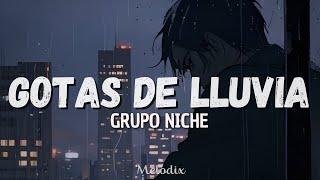 Grupo Niche - Gotas De Lluvia (Letra / Lyric) "Gotas de lluvia, no es el rocío "