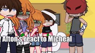 [] Afton’s react to Micheal afton [] FNAF x GACHA []