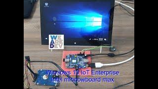 Windows 10 IoT Enterprise demo using Intel minnowboard max