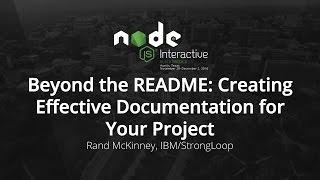 Beyond the README: Creating Effective Documentation for Your Project by Rand McKinney, IBM