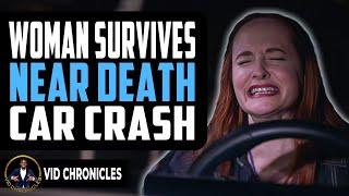 Woman Survives Near Death Car Crash | Vid Chronicles